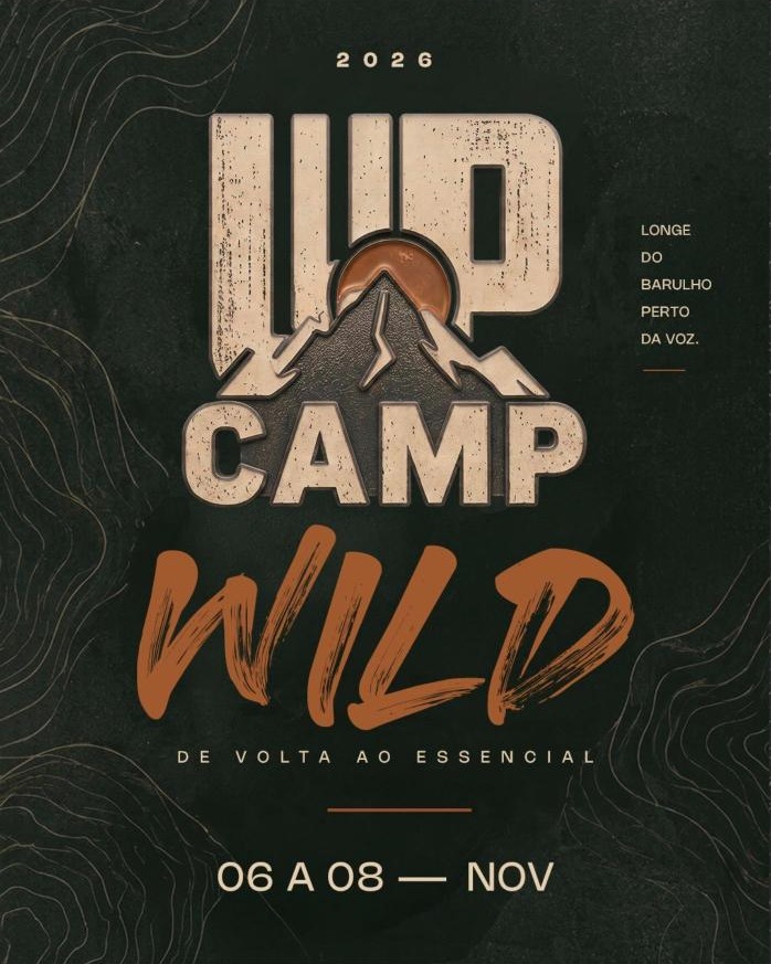UP Camp Wild 2026 abre inscrições para acampamento de 6 a 8 de novembro